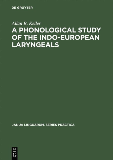 Phonological Study of the Indo-European Laryngeals