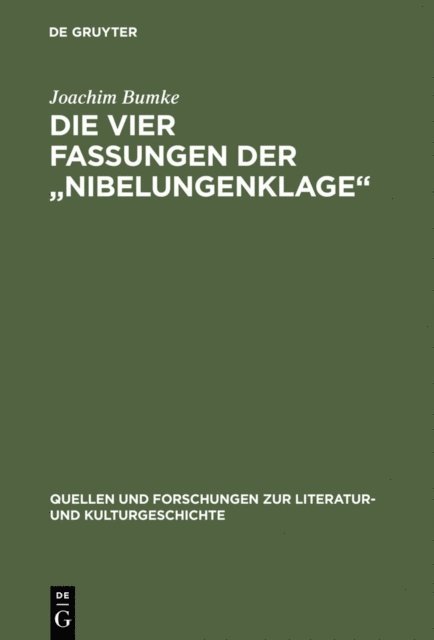 Joachim Bumke - Die vier Fassungen der „Nibelungenklage“, E-bok
