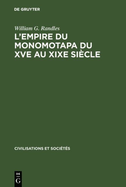 William G. Randles - L'empire du Monomotapa du XVe au XIXe siècle, E-bok