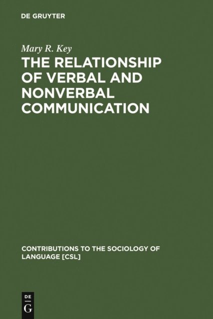 Mary R. Key - Relationship of Verbal and Nonverbal Communication, E-bok