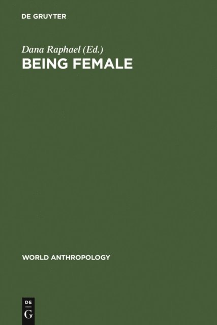 Dana Raphael - Being Female, E-bok