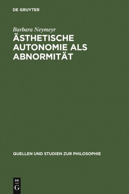 Barbara Neymeyr - Ästhetische Autonomie als Abnormität, E-bok
