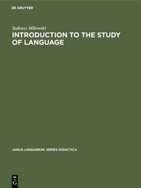 Tadeusz Milewski - Introduction to the Study of Language, E-bok