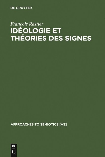 Francois Rastier - Idéologie et théorie des signes, E-bok