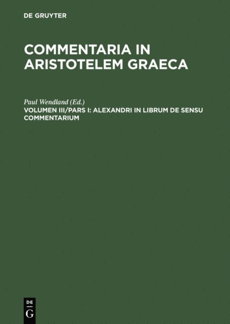 Paul Wendland - Alexandri in librum De sensu commentarium, E-bok