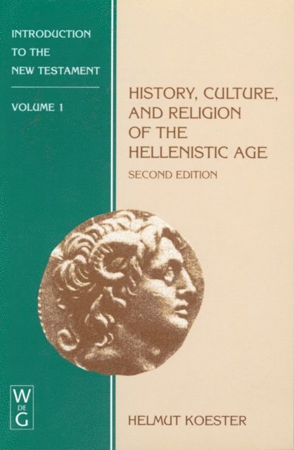 Helmut Koester - History, Culture, and Religion of the Hellenistic Age, E-bok