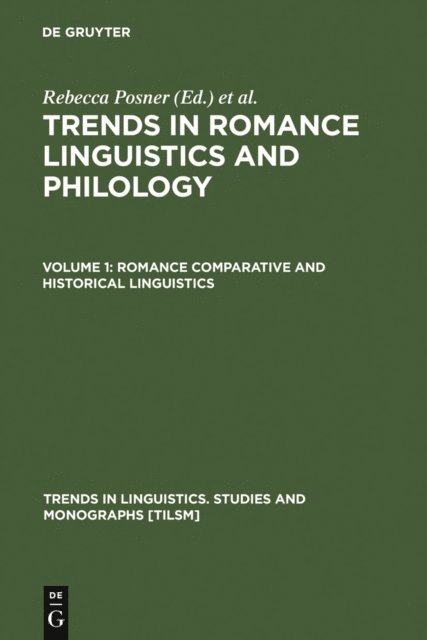 John N. Green, Rebecca Posner - Romance Comparative and Historical Linguistics, E-bok