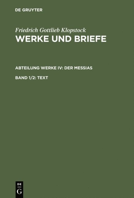 Friedrich Gottlieb Klopstock, Rose-Maria Hurlebusch, Klaus Hurlebusch, Horst Gronemeyer, Elisabeth Hopker-Herberg - Text, E-bok