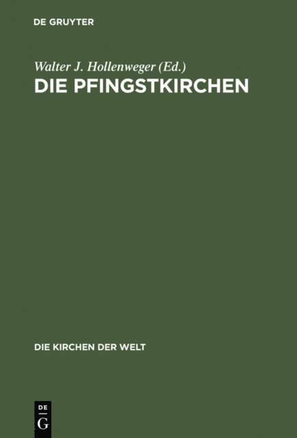 Walter J. Hollenweger - Die Pfingstkirchen, E-bok