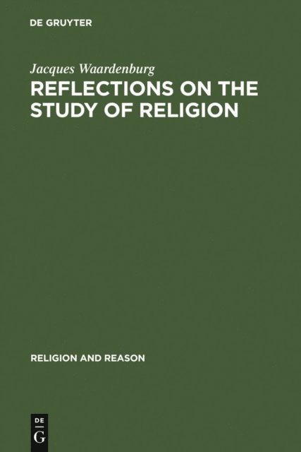 Jacques Waardenburg - Reflections on the Study of Religion, E-bok