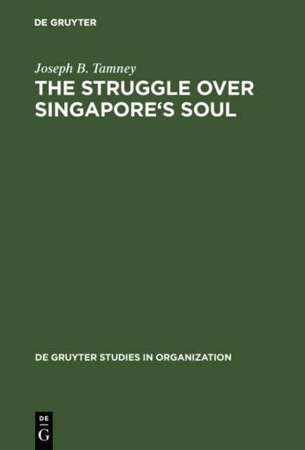Joseph B. Tamney - Struggle over Singapore's Soul, E-bok