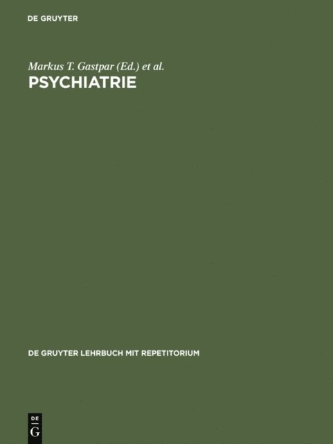 Michael Linden, Siegfried Kasper, Markus T. Gastpar - Psychiatrie, E-bok