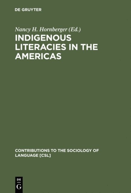Nancy H. Hornberger - Indigenous Literacies in the Americas, E-bok