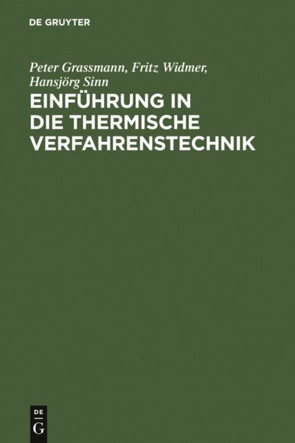 Hansjorg Sinn, Fritz Widmer, Peter Grassmann - Einführung in die thermische Verfahrenstechnik, E-bok