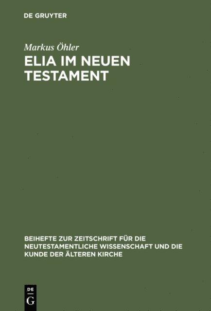 Markus Ohler - Elia im Neuen Testament, E-bok