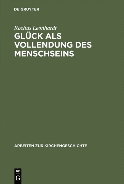 Rochus Leonhardt - Glück als Vollendung des Menschseins, E-bok