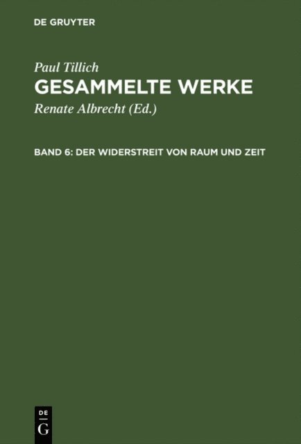 Paul Tillich, Renate Albrecht - Der Widerstreit von Raum und Zeit, E-bok