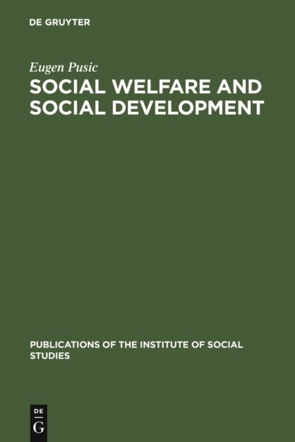 Eugen Pusic - Social Welfare and Social Development, E-bok