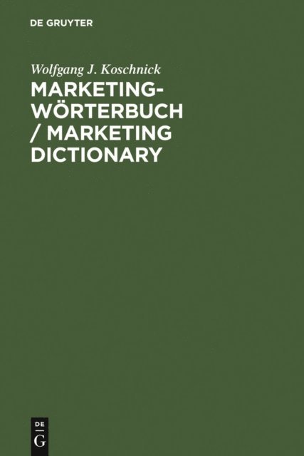 Wolfgang J. Koschnick - Marketing-Worterbuch / Marketing Dictionary, E-bok