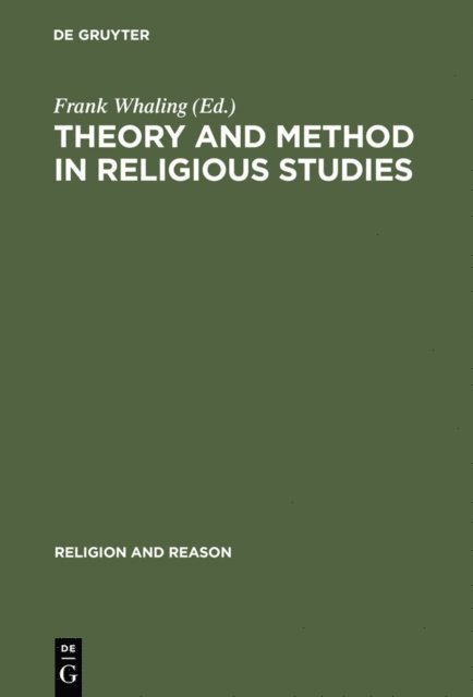 Frank Whaling - Theory and Method in Religious Studies, E-bok