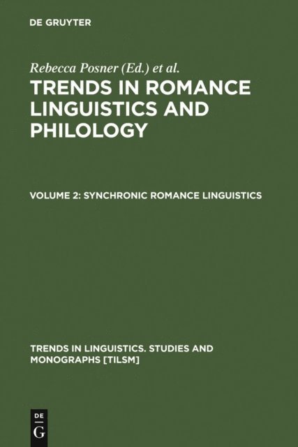 John N. Green, Rebecca Posner - Synchronic Romance Linguistics, E-bok