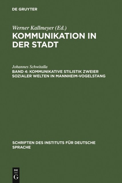 Johannes Schwitalla - Kommunikative Stilistik zweier sozialer Welten in Mannheim-Vogelstang, E-bok