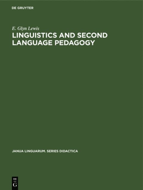 E. Glyn Lewis - Linguistics and Second Language Pedagogy, E-bok