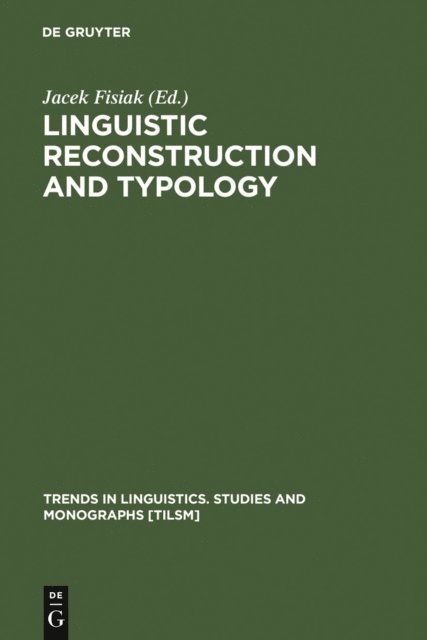 Jacek Fisiak - Linguistic Reconstruction and Typology, E-bok