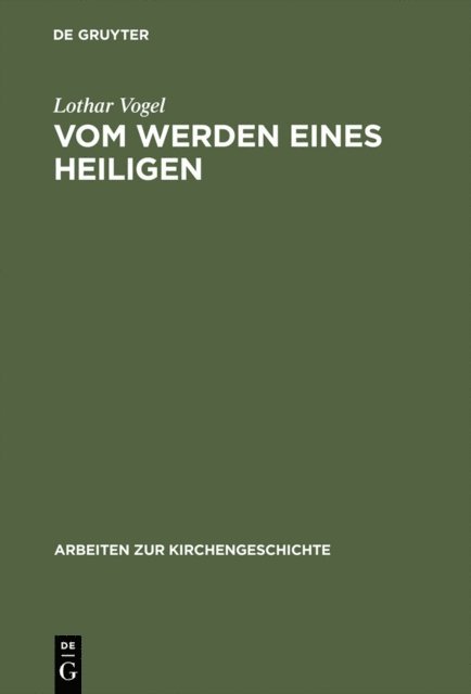 Lothar Vogel - Vom Werden eines Heiligen, E-bok