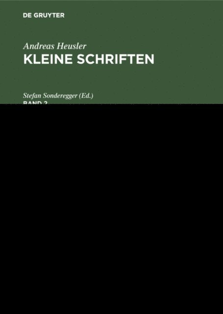 Stefan Sonderegger - Andreas Heusler: Kleine Schriften. Band 2, E-bok