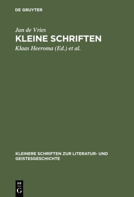 Jan de Vries, Andries Kylstra, Klaas Heeroma - Kleine Schriften, E-bok