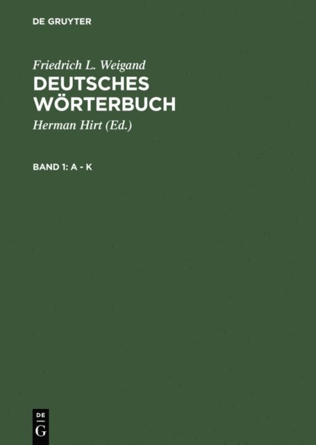 Friedrich L. Weigand, Herman Hirt - Deutsches Wörterbuch, E-bok