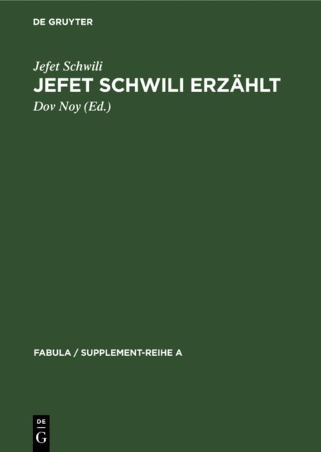 Jefet Schwili, Dov Noy - Jefet Schwili erzählt, E-bok