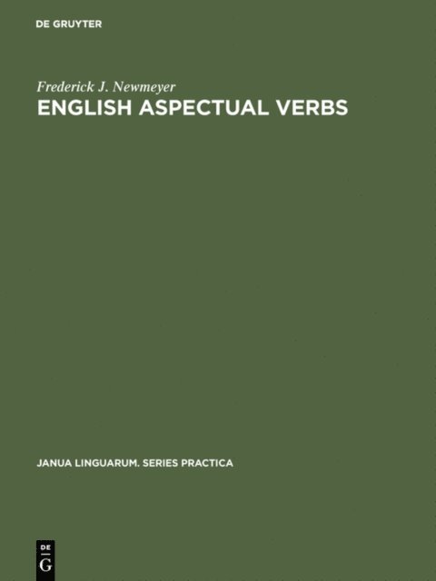 Frederick J. Newmeyer - English Aspectual Verbs, E-bok