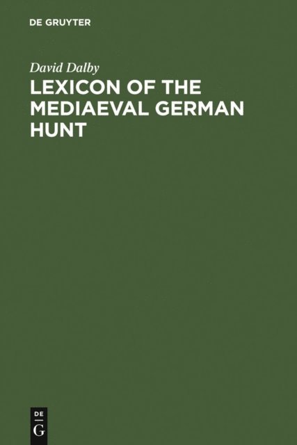David Dalby - Lexicon of the Mediaeval German Hunt, E-bok