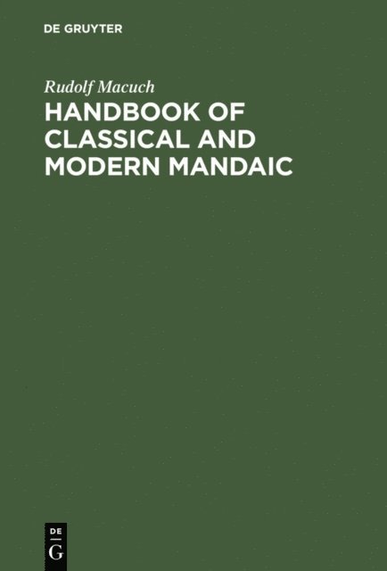Rudolf Macuch - Handbook of Classical and Modern Mandaic, E-bok