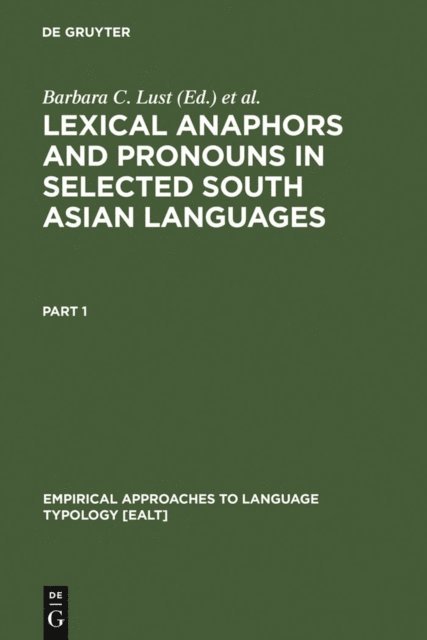 K. V. Subbarao, James W. Gair, Kashi Wali, Barbara C. Lust - Lexical Anaphors and Pronouns in Selected South Asian Languages:, E-bok
