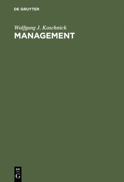 Wolfgang J. Koschnick - Management, E-bok