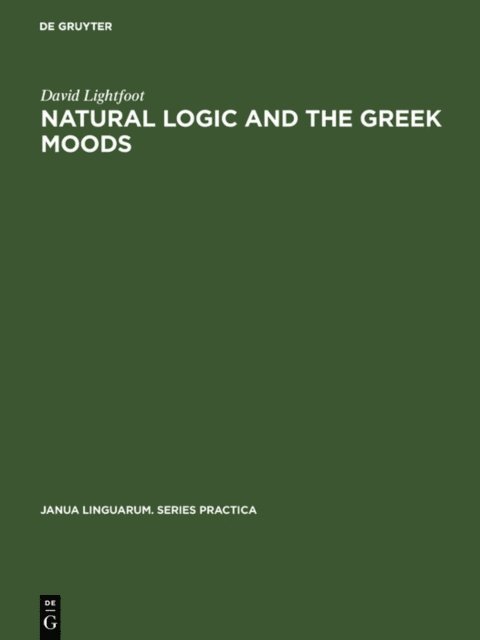 David Lightfoot - Natural Logic and the Greek Moods, E-bok