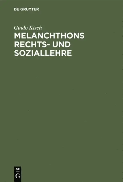 Guido Kisch - Melanchthons Rechts- und Soziallehre, E-bok. Tillgänglighet: Lägg i varukorg