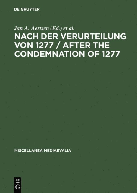 Andreas Speer, Kent Emery, Jan A. Aertsen - Nach der Verurteilung von 1277 / After the Condemnation of 1277, E-bok
