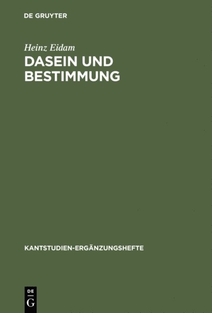 Heinz Eidam - Dasein und Bestimmung, E-bok