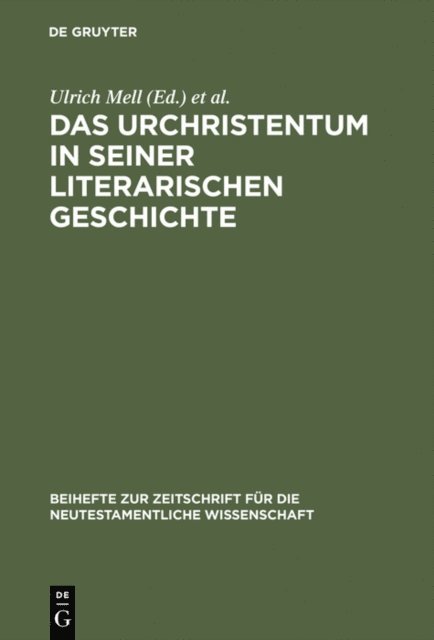 Ulrich B Muller, Ulrich Mell - Das Urchristentum in seiner literarischen Geschichte, E-bok