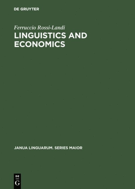 Ferruccio Rossi-Landi - Linguistics and Economics, E-bok