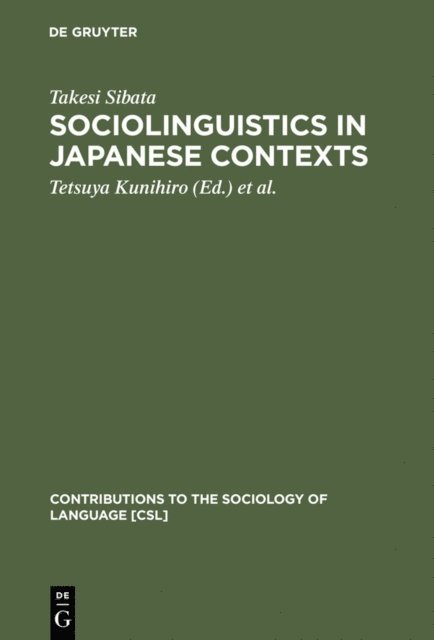 Takesi Sibata, Daniel Long, Fumio Inoue, Tetsuya Kunihiro - Sociolinguistics in Japanese Contexts, E-bok