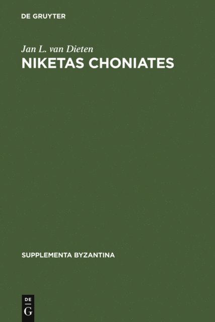 Jan L. van Dieten - Niketas Choniates, E-bok