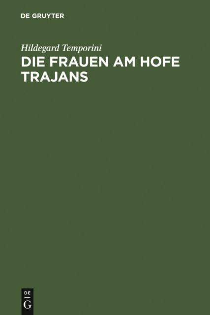 Hildegard Temporini - Die Frauen am Hofe Trajans, E-bok. Tillgänglighet: Lägg i varukorg