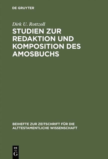 Dirk U. Rottzoll - Studien zur Redaktion und Komposition des Amosbuchs, E-bok