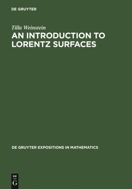 Tilla Weinstein - Introduction to Lorentz Surfaces, E-bok