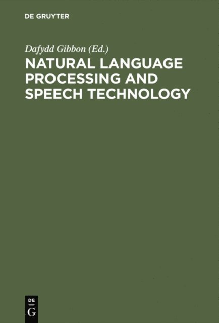Dafydd Gibbon - Natural Language Processing and Speech Technology, E-bok